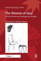 The Women of Quyi: Liminal Voices and Androgynous Bodies 0367231360 Book Cover