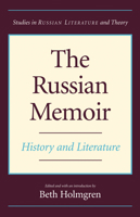 The Russian Memoir: History and Literature 0810124289 Book Cover