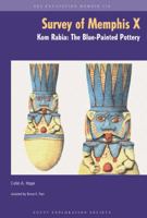 The Survey of Memphis X: Kom Rabia: The Blue-Painted Pottery 0856982334 Book Cover