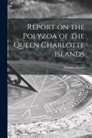 Report on the Polyzoa of the Queen Charlotte Islands [microform] 1014185521 Book Cover