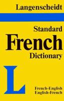 Langenscheidt's Standard French Dictionary: French-English English-French 0887290566 Book Cover