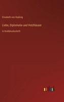 Liebe, Diplomatie und Holzhäuser: in Großdruckschrift 3368473468 Book Cover
