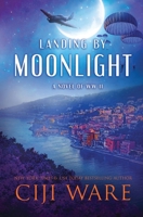 Landing by Moonlight: A Novel of WW II 0999077325 Book Cover