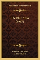 The Blue Aura 1165118963 Book Cover