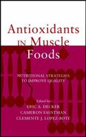 Antioxidants in Muscle Foods: Nutritional Strategies to Improve Quality 0471314544 Book Cover