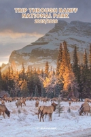 TRIP THROUGH BANFF NATIONAL PARK 2025/2026: Discover the Best Attractions, Enjoy Outdoor Adventures, Understand the Local Culture & Find the Best Places to Stay and Eat. B0F2GJ7N36 Book Cover