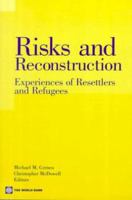 Risks and Reconstruction: Experiences of Resettlers and Refugees 0821344447 Book Cover