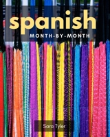 Spanish Month-by-Month 1670517926 Book Cover