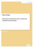 Vertrauen ALS Element Eines Modernen Organisationsprinzips? 383864249X Book Cover