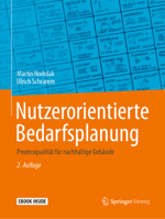 Nutzerorientierte Bedarfsplanung: Prozessqualität für nachhaltige Gebäude 3662586517 Book Cover