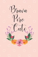 Brava Pero Cute 1089224672 Book Cover