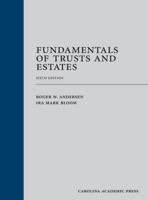 Fundamentals of Trusts and Estates, Third Edition 1422411761 Book Cover