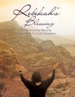 Rebekah's Blessing 162509440X Book Cover