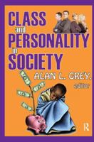 Class and Personality in Society 0202362590 Book Cover