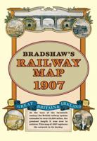 Bradshaw’s Railway Folded Map 1907 190840213X Book Cover