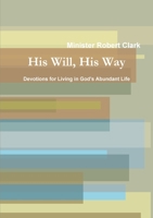 His Will, His Way 1304170802 Book Cover