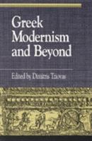 Greek Modernism and Beyond 0847685772 Book Cover