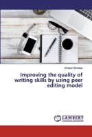 Improving the quality of writing skills by using peer editing model 6139868572 Book Cover