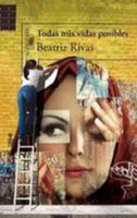 Todas mis vidas posibles 6071101816 Book Cover