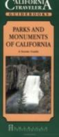 Parks and Monuments of California: A Scenic Guide (California Traveler) 1558381198 Book Cover