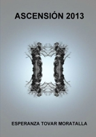 ASCENSIÓN 2013 1471078930 Book Cover