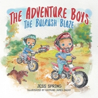 The Adventure Boys: The Bulrush Blaze 1834380790 Book Cover