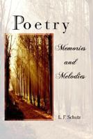 Poetry Memories and Melodies 1410761096 Book Cover