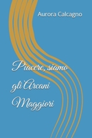 Piacere, siamo gli Arcani Maggiori (Italian Edition) B0F2ZKXBFP Book Cover