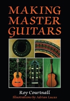 Making Master Guitars 0709048092 Book Cover
