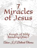 7 Miracles of Jesus: 1 Month of Bible Reading B08Z2NV1T6 Book Cover