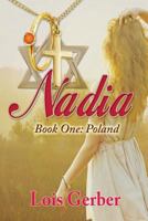 Nadia: Book 1: Poland 1943789339 Book Cover