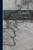 Le Brésil 1018917101 Book Cover