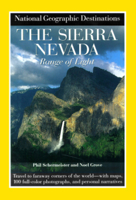National Geographic Destinations, the Sierra Nevada (NG Destinations) 0792274539 Book Cover