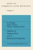 Analysis of Laminar Flow Over a Backward Facing Step (Notes on Numerical Fluid Mechanics, Vol 9) 3528080833 Book Cover