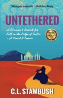 UNTETHERED: A Woman's Search for Self on the Edge of India--A Travel Memoir 1736254111 Book Cover