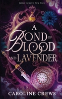 A Bond of Blood and Lavender B0FBLB4TDV Book Cover