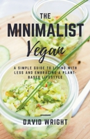 The Minimalist Vegan 1393245935 Book Cover