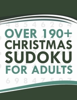Over 190+ Christmas Sudoku for Adults: Over 190+ Cleverly Hidden Christmas Sudoku Gift for Seniors, Nephew, Coworker. B08PQJ4N1T Book Cover
