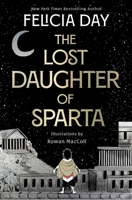 The Lost Daughter of Sparta 1668010720 Book Cover
