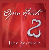 Open Hearts: If Your Heart Is Open, It Can Never Stay Broken 076243662X Book Cover