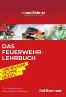 Das Feuerwehr-Lehrbuch: Grundlagen - Technik - Einsatz 3170406205 Book Cover