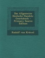 Das Allgemeine Deutsche Handels-Gesetzbuch 0341070777 Book Cover