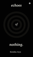 Echoes of Nothing B0H263B1GW Book Cover