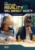 How Virtual Reality Will Impact Society 1682825019 Book Cover