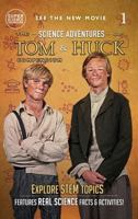 The Science Adventures of Tom & Huck: Compendium 1 (Super Science Showcase) 1958721972 Book Cover