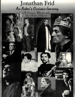 Jonathan Frid An Actor's Curious Journey, Commemorative Edition 0359566715 Book Cover