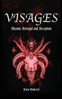 Visages: Illusion, Betrayal and Deception 1965604595 Book Cover
