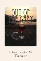 Out Of The Grey 1492700681 Book Cover