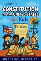 Unboring Constitution of the United States for Kids (American History) B0GV27J8TW Book Cover