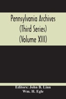 Pennsylvania Archives (Third Series) 9354211720 Book Cover